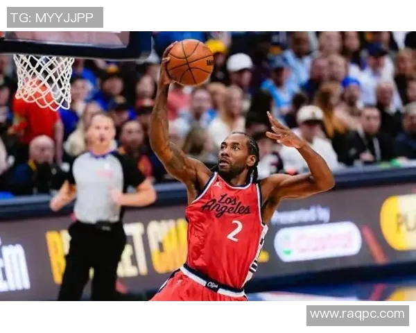 掘金与快船激战全程回顾精彩瞬间与关键时刻分析