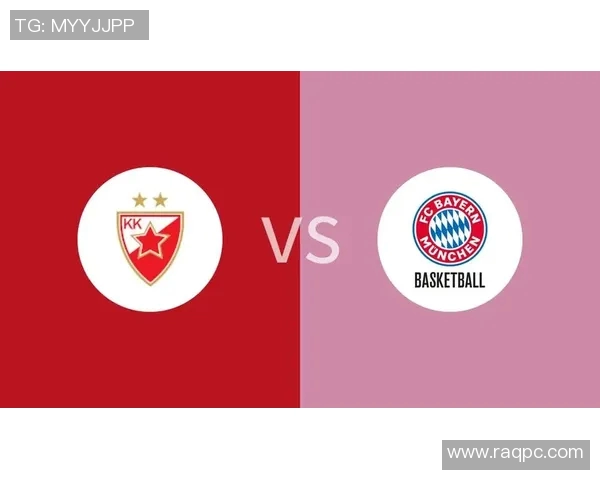 拜仁慕尼黑迎战贝尔格莱德红星期待精彩对决与进球盛宴