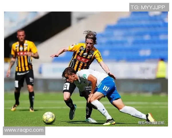 瓦尔贝里与米亚的精彩对决揭示了足球战术的魅力与团队合作的重要性 瓦尔贝里与米亚的精彩对决揭示了足球战术的魅力与团队合作的重要性